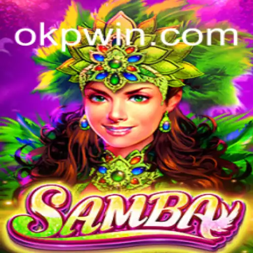 Exploring the Enthralling World of Samba: The Game of Rhythm and OKP Strategy
