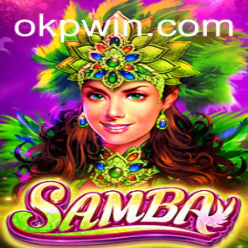 Exploring the Enthralling World of Samba: The Game of Rhythm and OKP Strategy